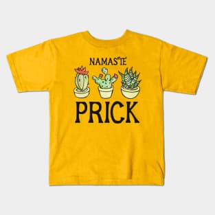 Namaste Prick Kids T-Shirt